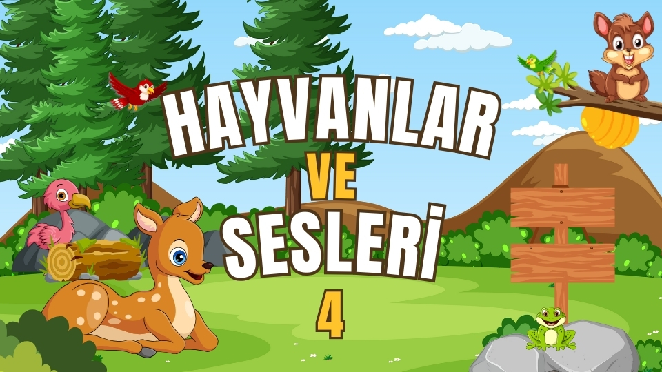 Hayvanlar ve Sesleri -4